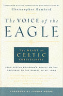Voice of the Eagle : The Heart of Celtic Christianity-9780970109705