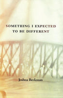 Something I Expected to Be Different-9780970367242