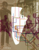 Where'd You Get Those? : New York City's Sneaker Culture: 1960-1987-9780972592079