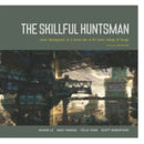 The Skillful Huntsman : Visual Development of a Grimm Tale-9780972667647