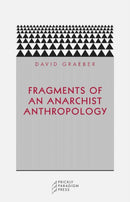 Fragments of an Anarchist Anthropology