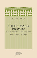 The Hit Man's Dilemma : Or Business, Personal and Impersonal-9780972819688