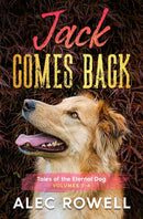 Jack Comes Back : Tales of the Eternal Dog, Volumes 1-4-9780972891905