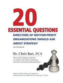 20 Essential Questions Directors of Not-For-Profit Organizations Should Ask about Strategy-9780973224733