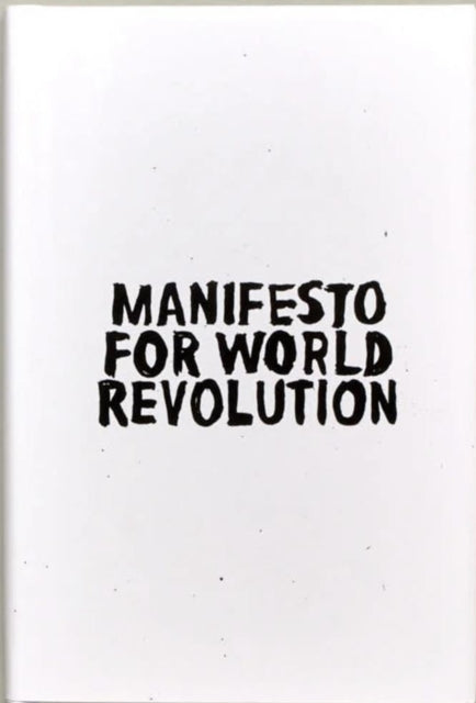 Manifesto for World Revolution-9780973727036