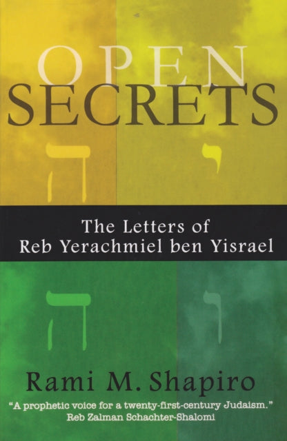 Open Secrets : The Letters of Reb Yerachmiel ben Yisrael-9780974935928