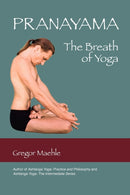 Pranayama The Breath of Yoga-9780977512621