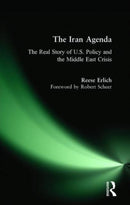 Iran Agenda : The Real Story of U.S. Policy and the Middle East Crisis-9780977825356