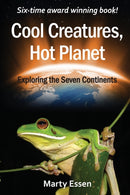 Cool Creatures, Hot Planet : Exploring the Seven Continents-9780977859979