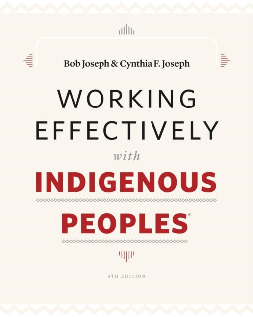 Working Effectively with Indigenous Peoples(R)-9780978162856