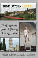 Nine Days in Italy : The Highs and Lows of Driving Through Italia-9780978735531