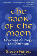 Book of the Moon : Discovering Astrology's Lost Dimension-9780979067747