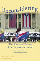 Reconsidering the Insular Cases – The Past and Future of the American Empire