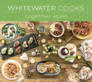 Whitewater Cooks Together Again-9780981142449