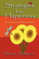 Strategies for Happiness : How to Achieve Your Happiness Potential-9780981150406