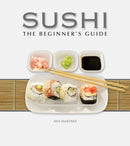 Sushi: The Beginner''s Guide