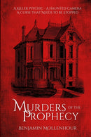 Murders of the Prophecy-9780982643655