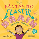 Your Fantastic Elastic Brain : Stretch It, Shape It-9780982993804
