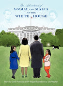 The Adventures of Sasha and Malia at the White House-9780983193159