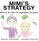 Mimi's Strategy : What to do when the vegetables are green-9780983542582