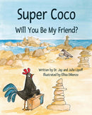 Super Coco : Will You Be My Friend?-9780983614760
