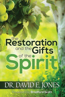 The Restoration and the Gifts of the Spirit-9780984161331