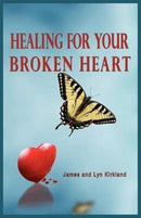 Healing for Your Broken Heart-9780984711147
