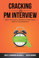 Cracking the Pm Interview : How to Land a Product Manager Job in Technology-9780984782819