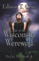 Tale of the Wisconsin Werewolf-9780985887346