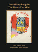 Jean-Michel Basquiat: The Head-The Mind-9780986000829