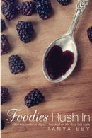 Foodies Rush In-9780986013300