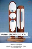 Before and After Gender - Sexual Mythologies of Everyday Life-9780986132537