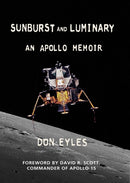 Sunburst and Luminary : An Apollo Memoir-9780986385933