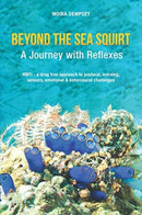 Beyond the Sea Squirt : A Journey with Reflexes-9780987306357