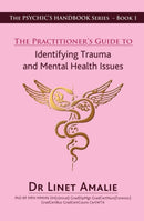 The Practitioner''s Guide to Identifying Trauma and Mental Health Issues