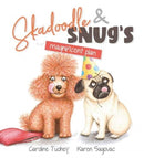 Skadoodle & Snug's Magnificent Plan-9780987635471