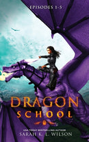 Dragon School : Episodes 1-5-9780987850201