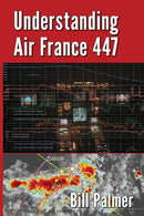 Understanding Air France 447-9780989785723