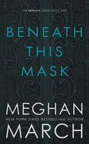 BENEATH THIS MASK
