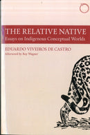 The Relative Native - Essays on Indigenous Conceptual Worlds-9780990505037