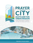 Prayer for the City : Bootcamp for Urban Mission, A Nine Lesson Study-9780991866274