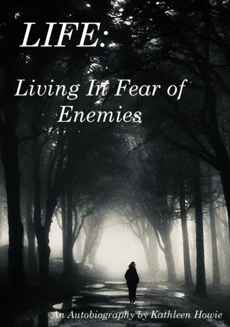 Living In Fear of Enemies-9780992351496