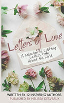 Letters of Love : A collection of uplifting letters from around the world.-9780992499396