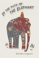 In the Path of the Elephant-9780992530136