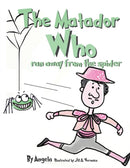 The Matador Who Ran Away From The Spider-9780992594107