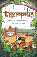 Tigeropolis - The Grand Opening : No. 2-9780992746223