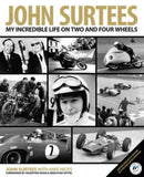 John Surtees : My Incredible Life on Two and Four Wheels-9780992820923