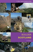 Boulder Scotland : A Stone Country Bouldering Guide-9780992887612