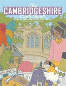 The Cambridgeshire Cook Book: A Celebration of the Amazing Food & Drink on Our Doorstep-9780992898199