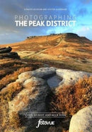 Photographing the Peak District : The Most Beautiful Places to Visit-9780992905156